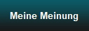 Meine Meinung